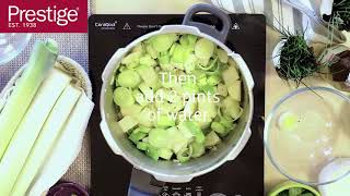 Prestige Pressure Cooker  Leek amp Potato Soup Recipe [upl. by Assened]