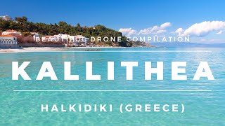 Kallithea Halkidiki Greece  Beach and Town Drone Footage [upl. by Herod]