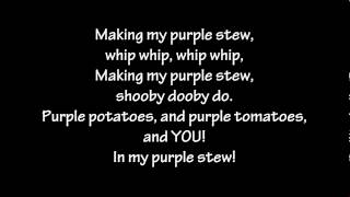 Purple Stew  lyrics [upl. by Yuu]