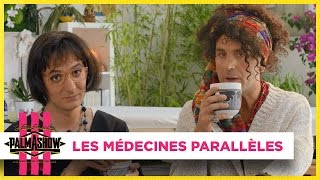 Les médecines parallèles  Palmashow [upl. by Gillett]