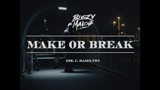 Bugzy Malone – Make or Break Official Video [upl. by Ardie]