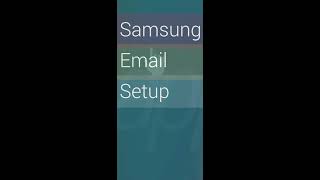 Samsung Email Setup [upl. by Annatnom]