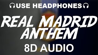 Real Madrid Official Anthem 8D AUDIO  Hala Madrid Y Nada Más  Theme Song [upl. by Kenon]