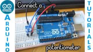 Tutorial Arduino  How to connect Potentiometer [upl. by Tlihcox]