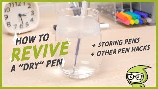 How To Revive A quotDryquot Pen  Storing Pens  Other Pen Hacks [upl. by Resor937]