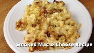 Smoked Mac amp Cheese Recipe  Macaroni amp Cheese on Smoker Malcom Reed HowToBBQRight [upl. by Marasco]