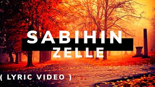 SABIHIN  ZELLE  Lyric Video   Opm Lyric Songs [upl. by Annetta649]