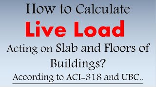 How to Calculate Live Load on Slab or Floor of Building  Live Load calculation  Civil Engineer [upl. by Hedley113]