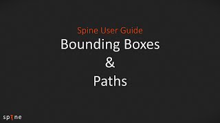 Spine User Guide  Bounding Boxes and Paths [upl. by Felice]