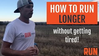 How to Run Longer Without Getting So Tired [upl. by Faludi]