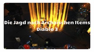 Diablo 3 Die Jagd nach archaischen Items Drops Kadala Kanais [upl. by Meelak]