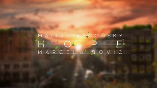 MATIAS BACOÑSKY  Hope feat Marcela Bovio [upl. by Lyrak]