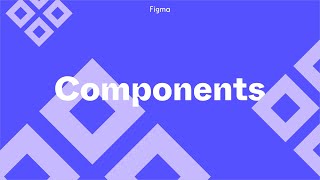 Figma Tutorial Components  The Basics [upl. by Giuliana]