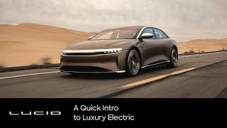 A Quick Intro to Luxury Electric  Lucid Motors  Lucid Motors [upl. by Sillaw]