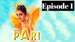 Son Pari Episode 1  Sonpari 1 to 268 All Episodes  Full Review  Star Plus  Star Utsav Serial [upl. by Junno787]