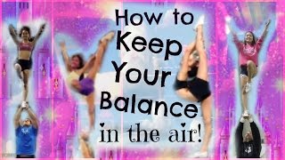 Cheer  How To Keep Your Balance In Stunts  Tips And Drills For Flyers [upl. by Anytsyrk]