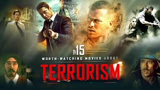 The Top 15 Worth Watching Movies About Terrorism [upl. by Ervin475]