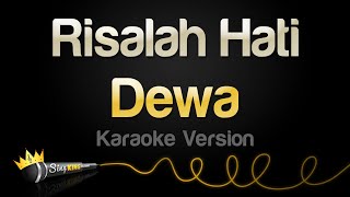 Dewa  Risalah Hati Karaoke Version [upl. by Siekram40]