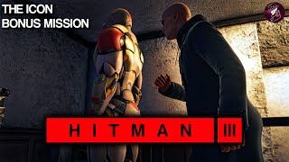 HITMAN 3  The Icon  Easy Silent Assassin Suit Only  Walkthrough  4K60fps HDR [upl. by Tterb]