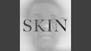 Skin [upl. by Philbo]