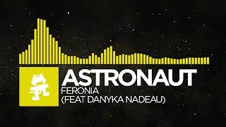 Electro  Astronaut  Feronia feat Danyka Nadeau Monstercat Release [upl. by Ervine616]