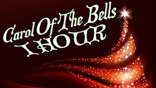 Carol of The Bells  1 Hour [upl. by Callean483]