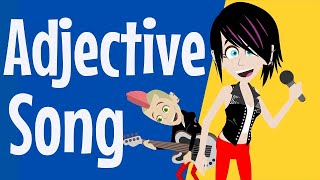 Rock Out To The Adjectives Song For Children Learn English Grammar With This Catchy Tune [upl. by Anidem]