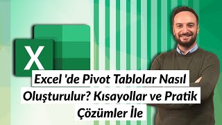 Excel de Pivot Tablolar Nasıl Oluşturulur Kısayollar ve Pratik Çözümler İle  Oğuzhan ÇOLAK [upl. by Mariana419]