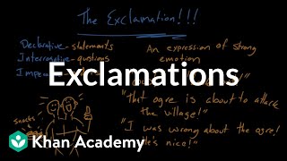 Exclamations  Syntax  Khan Academy [upl. by Devinna]