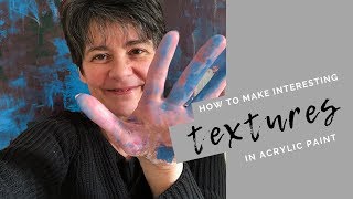 How to Make Interesting Textures with Acrylic Paint [upl. by Ssitruc]