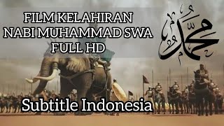 FILM KELAHIRAN NABI MUHAMMAD SAW  HD [upl. by Damek433]