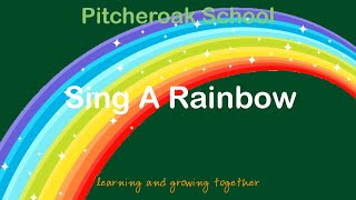 I can sing a rainbow  By Pitcheroak School [upl. by Eelnayr]