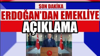 SON DAKİKA Erdoğandan Emekliye Açıklama [upl. by Shanna831]