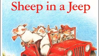 Sheep in a Jeep By Nancy Shaw  Children’s Book Read Aloud [upl. by Kcirrad]