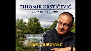 HERCEGOVAC  TIHOMIR KRSTICEVIC  Official 2020 █▬█ █ ▀█▀ [upl. by Nnylyrehc]