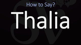 How to Pronounce Thalia CORRECTLY [upl. by Atalanta433]