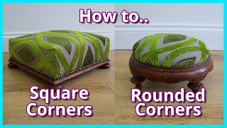 HOW TO UPHOLSTER A FOOTSTOOL  ROUND CORNERS  SQUARE CORNERS UPHOLSTERY  FaceLiftInteriors [upl. by Dwaine]