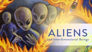 Aliens amp Interdimensional Beings with Alex Grey [upl. by Addison]