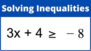 Solving Inequalities [upl. by Aved]