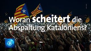 Woran scheitert die Unabhängigkeit Kataloniens [upl. by Redle]