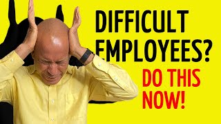 How To Manage Difficult Employees In The Workplace Without Resentment [upl. by Afirahs]