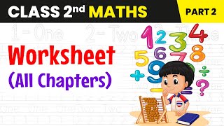 Complete Worksheet of Maths Class 2  All Chapters Class 2 Maths Worksheet  Class 2 Maths Part 2 [upl. by Nodal]