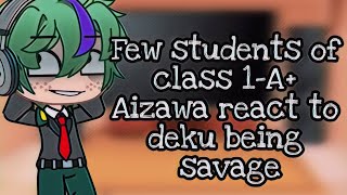 •Some students of class 1AAizawa react to deku being savage•izuku Denki Afton and Kyouka Emily AU• [upl. by Nosnah]