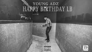 Young Adz HAPPY BIRTHDAY LB DBlock Europe [upl. by Herring]