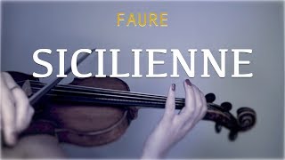 Faure  Sicilienne for violin and piano COVER [upl. by Nnek941]