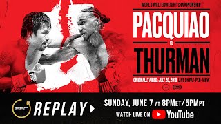 PBC Replay Manny Pacquiao vs Keith Thurman  Full Televised Fight Card [upl. by Griffith]