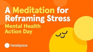 A 10Minute Meditation for Stress from Headspace  Mental Health Action Day [upl. by Ahsai]