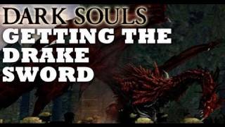 Dark Souls Drake Sword Guide [upl. by Lehcsreh988]