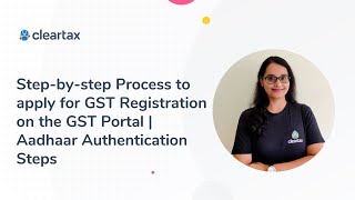 Stepbystep Process to apply for GST Registration on the GST Portal  Aadhaar Authentication Steps [upl. by Auqenet159]