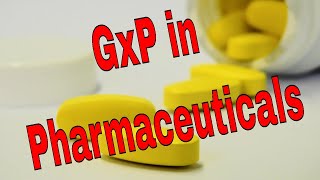 GxP in Pharmaceuticals [upl. by Trovillion]